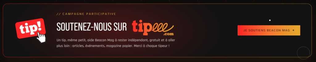 👉 Retrouvez le lien vers la campagne directement sur la page d'accueil de Beacon Mag