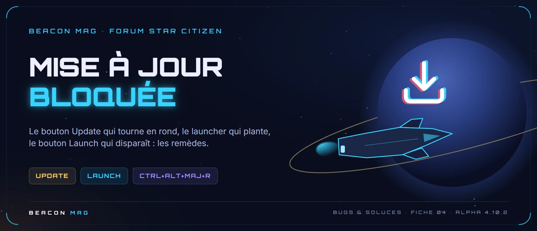 Bandeau Beacon Mag : Launcher : mise à jour bloquée, plantage ou bouton Launch disparu